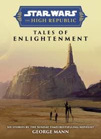 Star Wars Insider: The High Republic: Tales of Enlightenment - George Mann, Titan Comics
