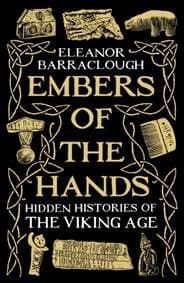 Embers of the Hands - Eleanor Barraclough, Profile Books Ltd