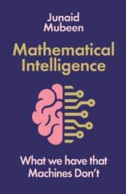 Mathematical Intelligence - Junaid Mubeen, Profile Books Ltd 1