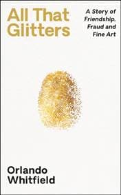 All That Glitters - Orlando Whitfield, Profile Books