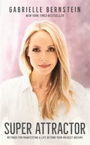 Super Attractor - Gabrielle Bernstein, Hay House UK Ltd