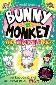 Bunny vs Monkey: The Impossible Pig - Jamie Smart, David Fickling Books 1