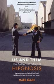 Us and Them: The Authorised Story of Hipgnosis - Mark Blake, Nine Eight Books