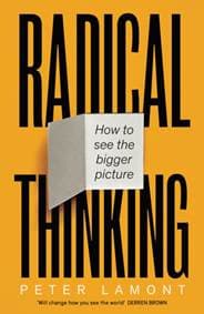 Radical Thinking - Peter Lamont, Swift Press