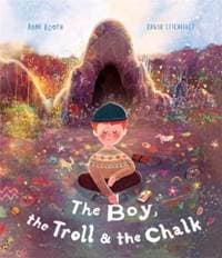 The Boy, the Troll and the Chalk - Anne Booth, Templar Publishing