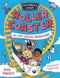 The World’s First Rollercoaster - Mike Barfield, Templar Publishing 1