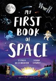 My First Book of Space - Camilla de la Bedoyere, Templar Publishing 1