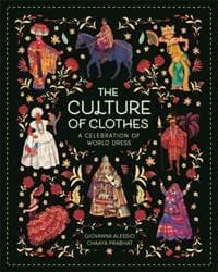 The Culture of Clothes - Giovanna Alessio, Templar Publishing 1
