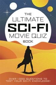 The Ultimate Sci-Fi Movie Quiz Book - Chris Farnell, Bonnier Books Ltd 1