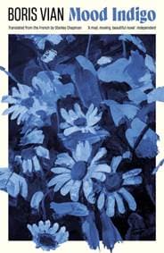 Mood Indigo - Boris Vian, Profile Books Ltd