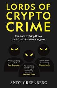 Lords of Crypto Crime - Andy Greenberg, Monoray