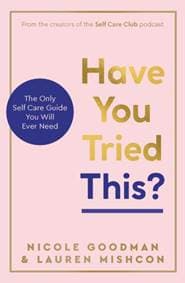 Have You Tried This? - Lauren Mishcon, Nicole Goodman, Welbeck Publishing Group
