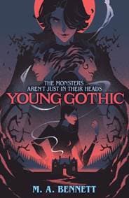 Young Gothic - M.A. Bennett, Welbeck Publishing Group 1