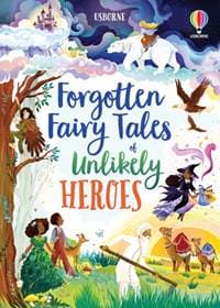 Forgotten Fairy Tales of Unlikely Heroes - autor neuvedený 1