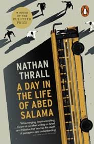 A Day in the Life of Abed Salama - Nathan Thrall, Penguin