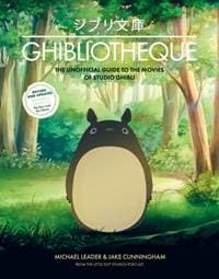 Ghibliotheque - Jake Cunningham, Michael Leader, Welbeck Publishing Group 1