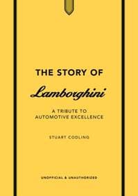 The Story of Lamborghini - Stuart Codling, Headline Publishing Group