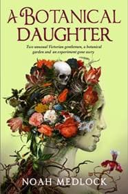 A Botanical Daughter - Noah Medlock, Titan Books Ltd