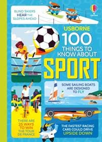 100 Things to Know About Sport - Jerome Martin, Alice James, Tom Mumbray, Micaela Tapsell, Usborne Publishing Ltd