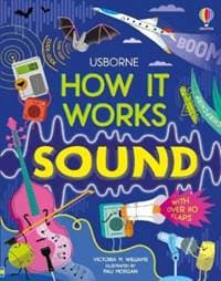 How It Works: Sound - Victoria Williams, Usborne Publishing Ltd 1