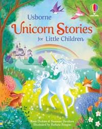 Unicorn Stories for Little Children - Rosie Dickins, Susanna Davidson, Usborne Publishing Ltd 1