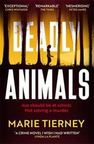 Deadly Animals - Marie Tierney, Zaffre 1