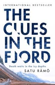 The Clues in the Fjord - Satu Ramo, Bonnier Books Ltd 1