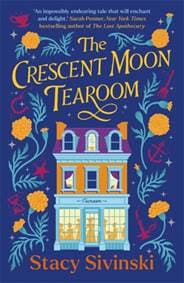 The Crescent Moon Tearoom - Stacy Sivinski, Zaffre