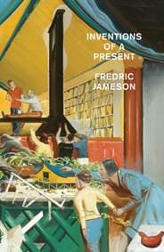 Inventions of a Present - Fredric Jameson, Verso Books
