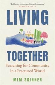Living Together - Mim Skinner, Footnote Press Ltd
