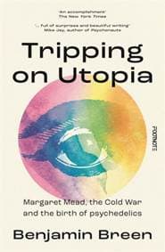 Tripping on Utopia - Benjamin Breen, Footnote Press Ltd 1