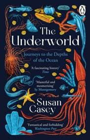 The Underworld - Susan Casey, Penguin