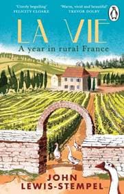 La Vie - John Lewis-Stempel, Penguin 1