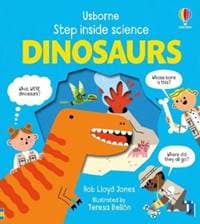 Step Inside Science:  Dinosaurs - Rob Lloyd Jones, Usborne Publishing Ltd 1