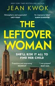 The Leftover Woman - Jean Kwok, Profile Books Ltd 1