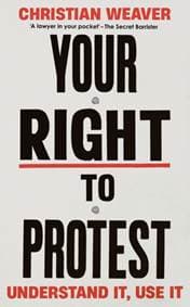 Your Right to Protest - Christian Weaver, Profile Books Ltd