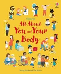 All About You and Your Body - Felicity Brooks, Usborne Publishing Ltd 1