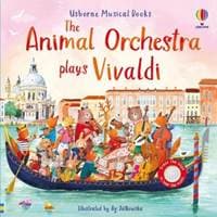 The Animal Orchestra Plays Vivaldi - Sam Taplin, Usborne Publishing Ltd 1