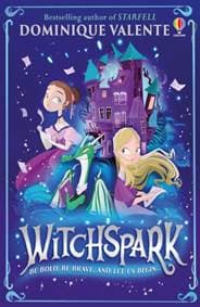 Witchspark - Dominique Valente, Usborne Publishing Ltd