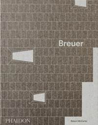 Breuer - Robert McCarter, Phaidon Press Ltd 1