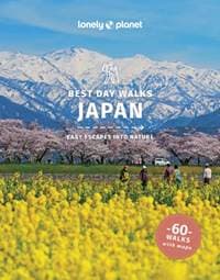 Lonely Planet Best Day Walks Japan - Lonely Planet, Craig McLachlan, Ray Bartlett, Rebecca Milner, Lonely Planet Global Limited