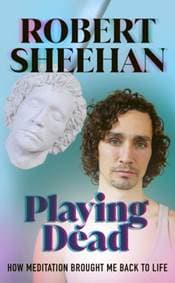 Playing Dead - Robert Sheehan, Ebury Publishing 1