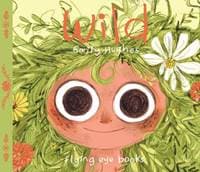 Wild - Emily Hughes, Flying Eye Books