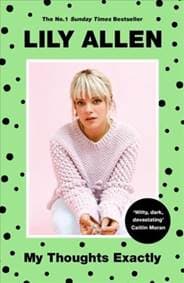 My Thoughts Exactly - Lily Allen, Bonnier Books Ltd 1