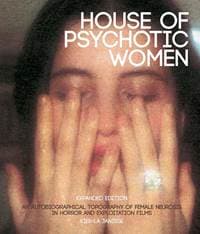 House Of Psychotic Women - Kier-La Janisse, FAB Press 1