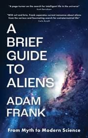 A Brief Guide to Aliens - Adam Frank, Hero