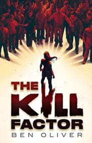 The Kill Factor - Ben Oliver, Chicken House