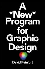 A New Program for Graphic Design - David Reinfurt, Inventory Press LLC 1