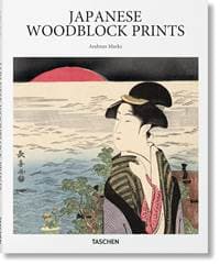 Japanese Woodblock Prints - Andreas Marks, TASCHEN 1
