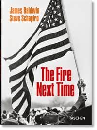 James Baldwin. Steve Schapiro. The Fire Next Time - James Baldwin, TASCHEN 1